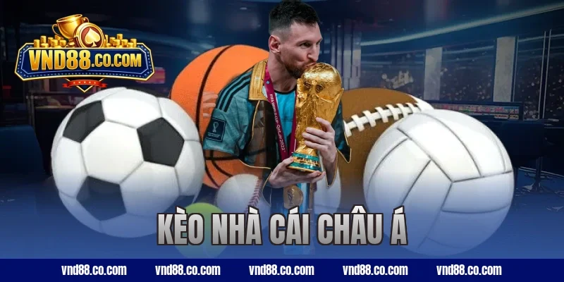 Kèo Nhà Cái Châu Á Là Gì? Cách Đọc Kèo Chuẩn Xác